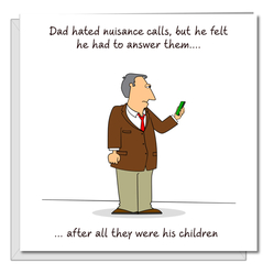 DAD HATED NUISANCE CALLS